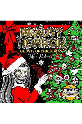 The Beauty Of Horror: Ghosts Of Christmas Coloring Book - naslovnica