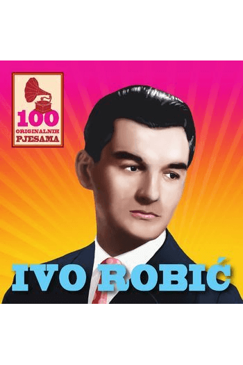 Ivo Robić - 100 originalnih pjesama CD - omot