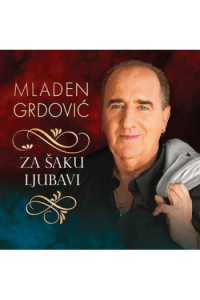 Malden Grdović - Za šaku ljubavi CD - omot