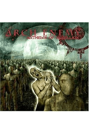 Arch Enemy - Anthems Of Rebellion  (reissue 2015) CD - omot