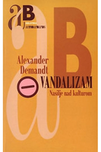 Vandalizam / Nasilje nad kulturom