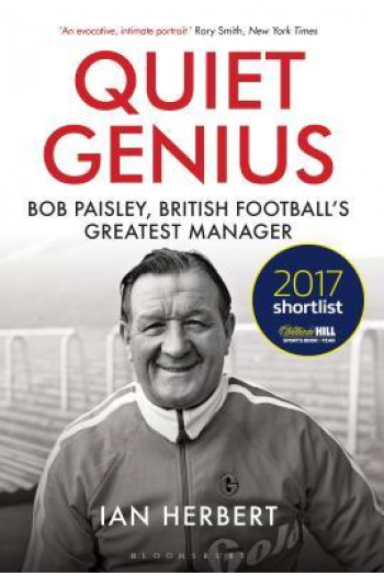 Quiet Genius: Bob Paisley, British Football's Greatest Manager - naslovnica