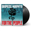 Dropkick Murphys - For The People LP - omot