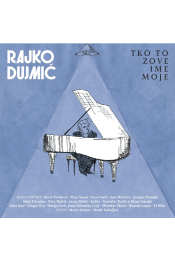 Rajko Dujmić - Tko To Zove Ime Moje CD - omot