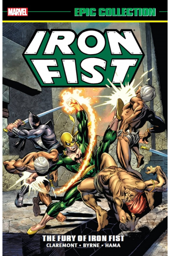 Iron Fist Epic Collection: The Fury Of Iron Fist (Strip) - naslovnica