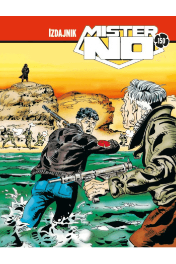 Mister No 150: Dvadeset godina poslije + Zemlja i sloboda + Izdajnik (Strip) - naslovnica