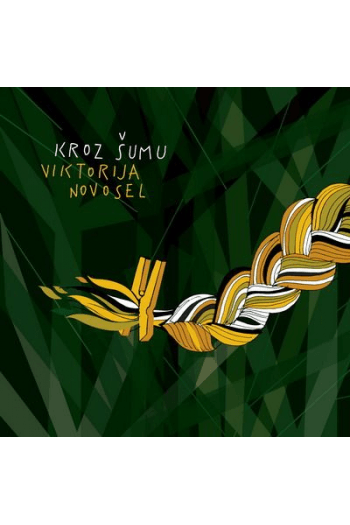 Novosel, Viktorija - Kroz šumu CD - omot