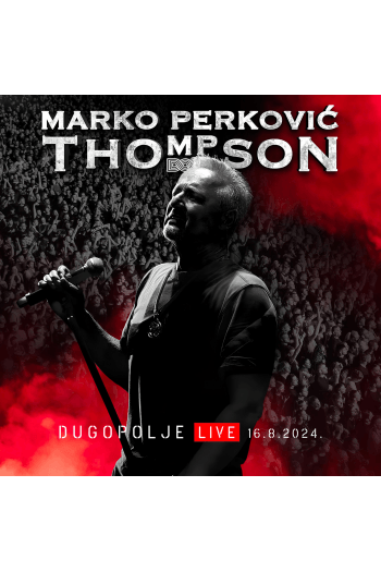 Thompson - Dugopolje live CD + BD - omot