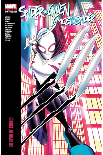 Spider-Gwen: Ghost-Spider Modern Era Epic Collection: Weapon Of Choice (Strip) - naslovnica