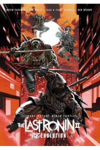Teenage Mutant Ninja Turtles: The Last Ronin II--Re-Evolution (Strip) - naslovnica