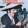 Vicente Fernandez - De Que Manera Te Olvido - omot