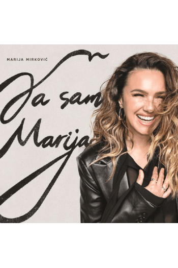 Marija Mirković - Ja sam Marija i to sam ja CD - omot