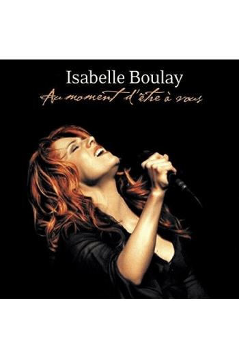 Isabelle Boulay - Au Moment DEtre A Vous - omot