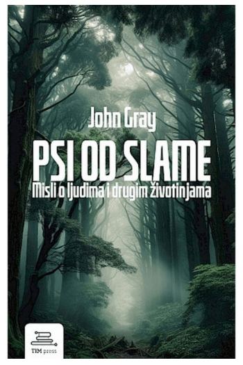 Psi od slame - Misli o ljudima i drugim životinjama - naslovnica