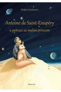 Antoine de Saint-Exupery u potrazi za malim princem - naslovnica