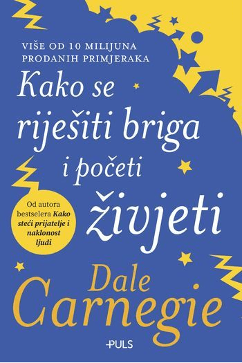 Kako se riješiti briga i početi živjeti - naslovnica