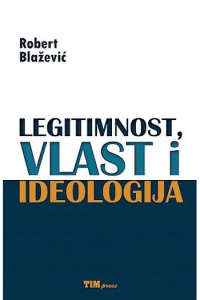 Legitimnost,vlast i ideologija - naslovnica