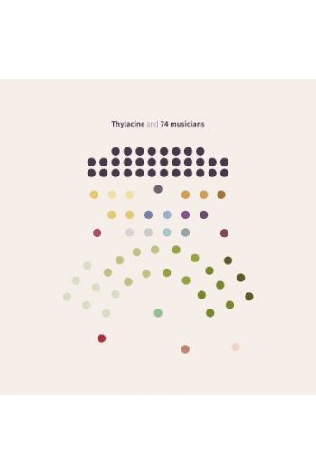 Thylacine - Thylacine And 74 Musicians LP - omot