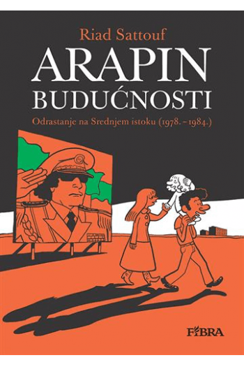 Arapin budućnosti 1: Odrastanje na Bliskom istoku (1978. - 1984.) (Strip) - naslovnica