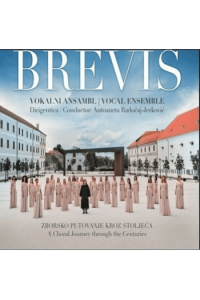 Vokalni Ansambl Brevis - Zborsko putovanje kroz stoljeća CD - omot