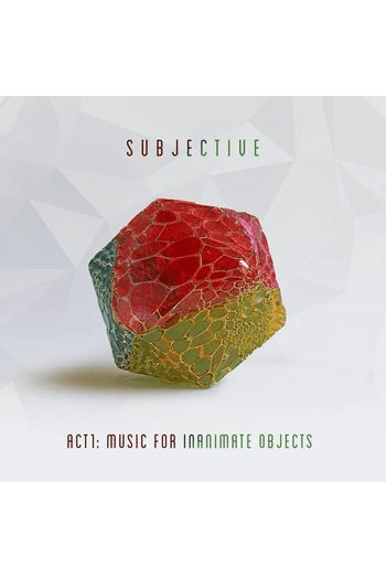 Subjective - Act One - Music for Inanimate Objects CD - omot