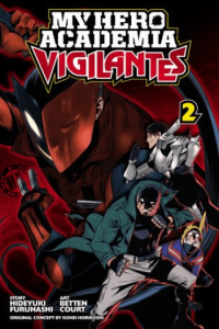 My Hero Academia: Vigilantes, Vol. 02 (Manga) - naslovnica