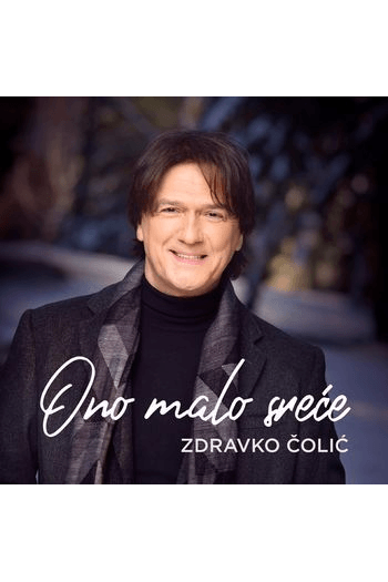 Zdravko Čolić - Ono malo sreće CD - omot