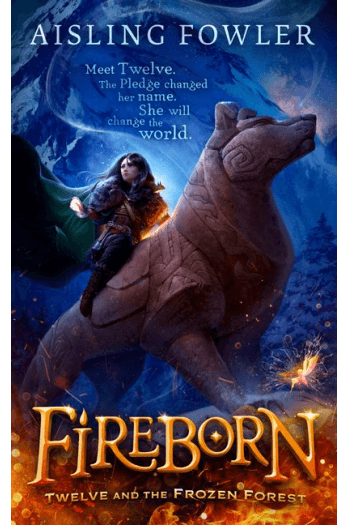 Fireborn: Twelve and the Frozen Forest #1 - naslovnica