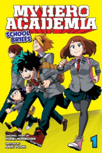 My Hero Academia: School Briefs, Vol. 01 (Manga) - naslovnica