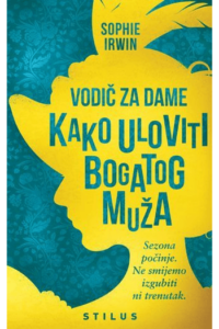 Vodič za dame: Kako uloviti bogatog muža - naslovnica