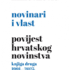 Novinari i vlast - knjiga druga (1991.- 2025.) - naslovnica