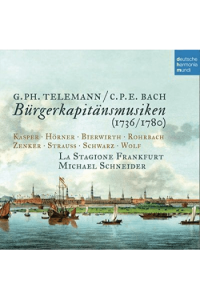 La Stagione Frankfurt /M.Schneider - Teleman G.PH.& Bach C.P.E.: Burgerkapitansmusiken CD - omot