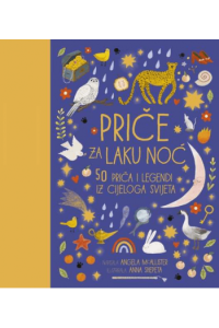 Priče za laku noć: 50 priča i legendi iz cijeloga svijeta - naslovnica