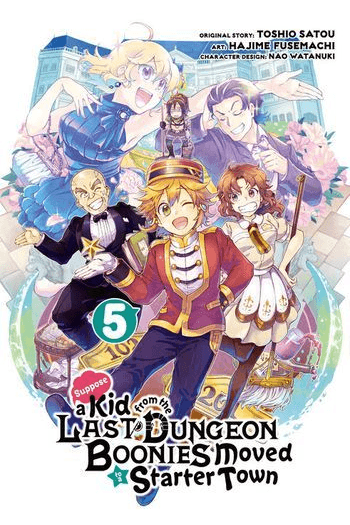 Suppose A Kid From The Last Dungeon Boonies Moved To A Starter Town, Vol. 05 - slika proizvoda