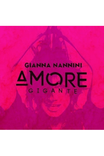 Giana Nannini - Amore gigante CD - omot