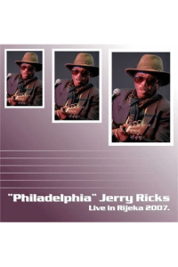 Jerry Ricks, Jerry Philadelphia Ricks - Live in Rijeka 2007 CD - omot