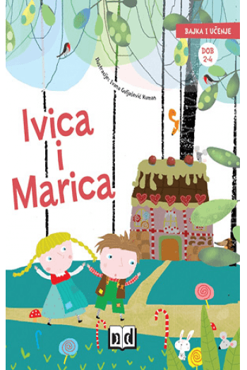 Bajka i učenje - Ivica i Marica (Slikovnica) - naslovnica