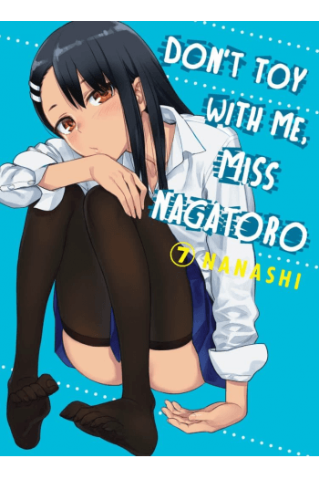 Don't Toy With Me, Miss Nagatoro, Vol. 07 (Manga) - naslovnica