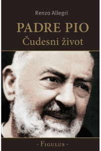 Padre Pio - Čudesni život - naslovnica