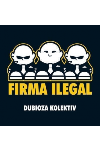 Dubioza Kolektiv – Firma Ilegal (CD) glazbeno izdanje