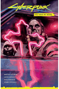 Cyberpunk 2077: You Have My Word