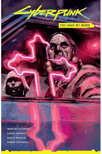 Cyberpunk 2077: You Have My Word (Strip) - naslovnica