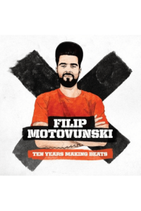 Filip Motovunski - Ten Years Making Beats CD - omot