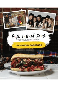 Friends: The Official Cookbook knjiga