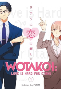 Wotakoi: Love Is Hard for Otaku, Vol. 01 (Manga) - naslovnica