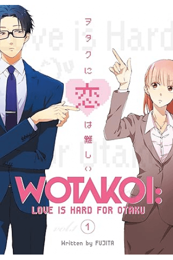 Wotakoi: Love Is Hard for Otaku, Vol. 01 (Manga) - naslovnica