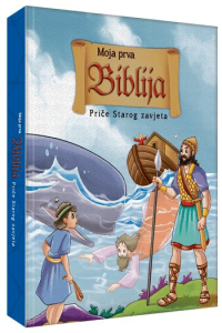Moja prva Biblija - Priče Starog zavjeta