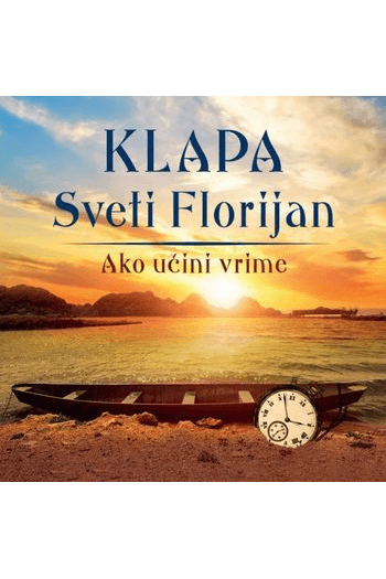Klapa Sveti Florijan - Ako učini vrime CD - omot
