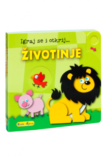 Igraj se i otkrij... - Životinje (Slikovnica) - naslovnica