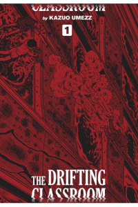 Drifting Classroom: Perfect Edition, Vol. 1 (Manga) - naslovnica